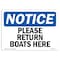 Signmission OSHA Notice, 5" Height, Please Return Boats Here Sign, 7" X 5", Landscape OS-NS-D-57-L-17574 - alternate 1